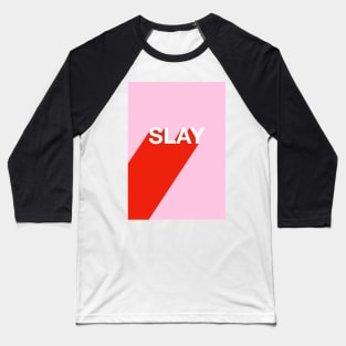 Slay Baseball T-Shirt